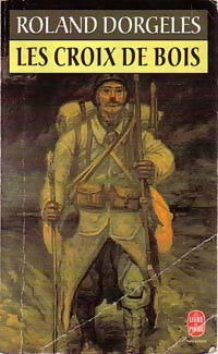 Livrenpoche : Les croix de bois - Roland Dorgelès - Livre
