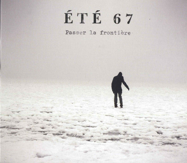 Livrenpoche : Été 67 - Passer La Frontière - Été 67 - CD