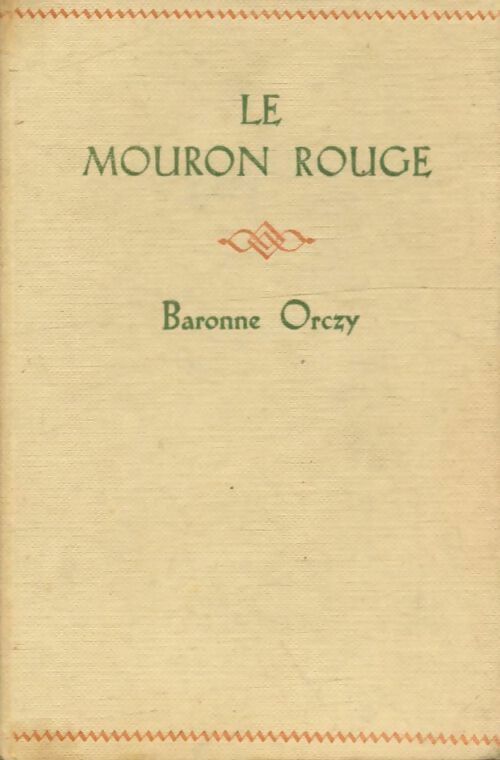 Livrenpoche : Le mouron rouge - Baronne Orczy - Livre