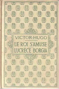 Livrenpoche : Le roi s'amuse / Lucrèce Borgia - Victor Hugo - Livre