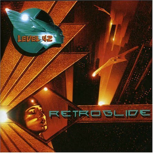 Livrenpoche : Level 42 - Retroglide - Level 42 - CD