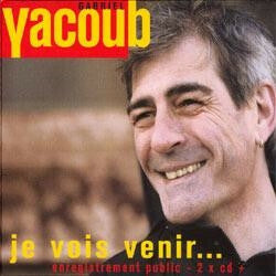 Livrenpoche : Gabriel Yacoub - Je Vois Venir... - Gabriel Yacoub - CD