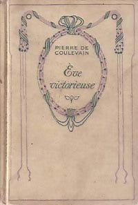 Livrenpoche : Eve victorieuse - Pierre De Coulevain - Livre