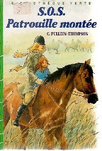 Livrenpoche : SOS patrouille montée - Christine Pullein-Thompson - Livre