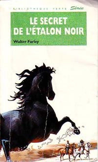 Le secret de l'étalon noir - Walter Farley -  Bibliothèque verte (4ème série) - Livre