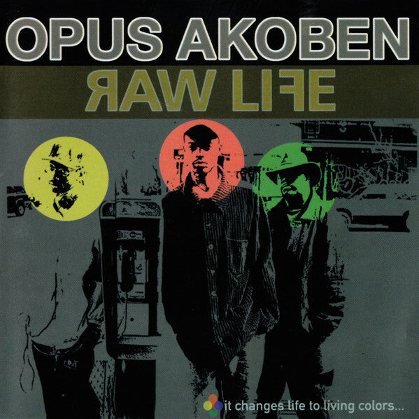 Livrenpoche : Opus Akoben - Raw Life - Opus Akoben - CD