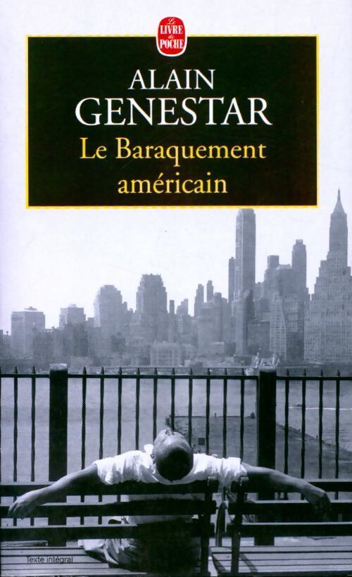 Le baraquement américain - Alain Genestar - Livre