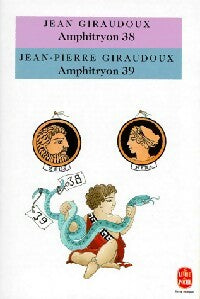 Livrenpoche : Amphitryon 38 / Amphitryon 39 - Jean-Pierre Giraudoux, Jean Giraudoux - Livre