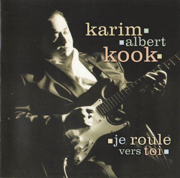 Livrenpoche : Karim Albert Kook - Je Roule Vers Toi - Karim Albert Kook - CD