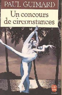 Livrenpoche : Un concours de circonstances - Paul Guimard - Livre