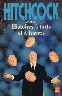 Livrenpoche : Histoires à torts et à travers - Alfred Hitchcock - Livre