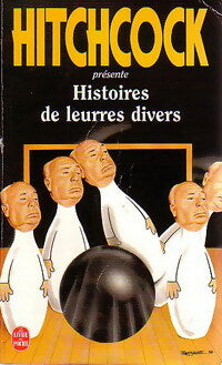 Livrenpoche : Histoires de leurres divers - Alfred Hitchcock - Livre