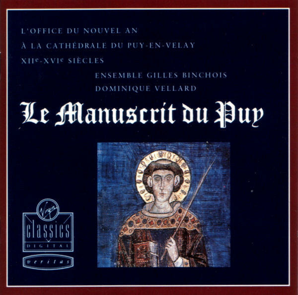 Livrenpoche : Ensemble Gilles Binchois, Dominique Vellard - Le Manuscrit Du Puy - Ensemble Gilles Binchois, Dominique Vellard - CD