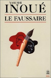 Le faussaire - Yasushi Inoué - Livre