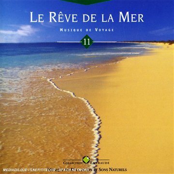 Livrenpoche : Le Reve De La Mer - Bruno Philip - CD