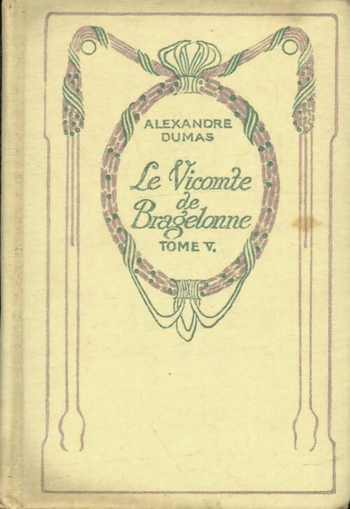 Livrenpoche : Le vicomte de Bragelonne Tome V - Alexandre Dumas - Livre