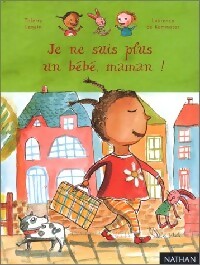 Livrenpoche : Je ne suis plus un bébé, maman ! - Thierry Lenain - Livre