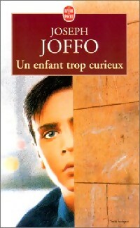 Livrenpoche : Un enfant trop curieux - Joseph Joffo - Livre