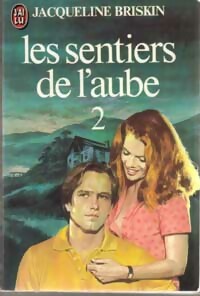 Livrenpoche : Les sentiers de l'aube Tome II - Jacqueline Briskin - Livre