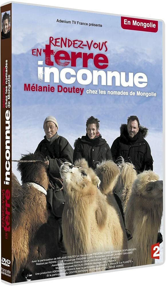 Livrenpoche : Rendez-vous en terre inconnue - Mélanie Doutey chez les nomades de Mongolie - Pierre Stine - DVD