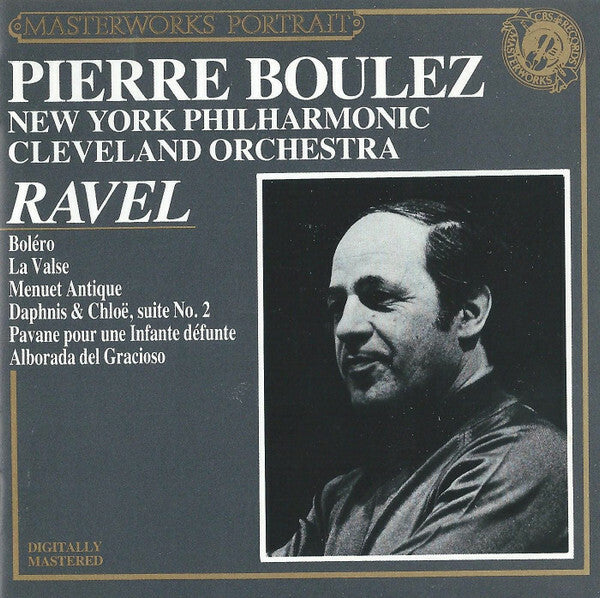 Livrenpoche : Pierre Boulez, New York Philharmonic / Cleveland Orchestra* - Ravel - Pierre Boulez, New York Philharmonic, Cleveland Orchestra - CD