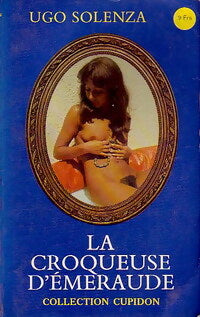 La croqueuse d'émeraudes - Ugo Solenza - Livre