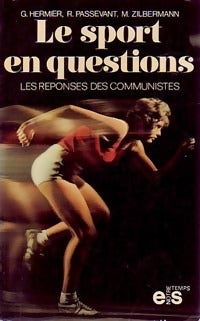 Livrenpoche : Le sport en questions - Guy Hermier, Roland Passevant, Michel Zilbermann - Livre
