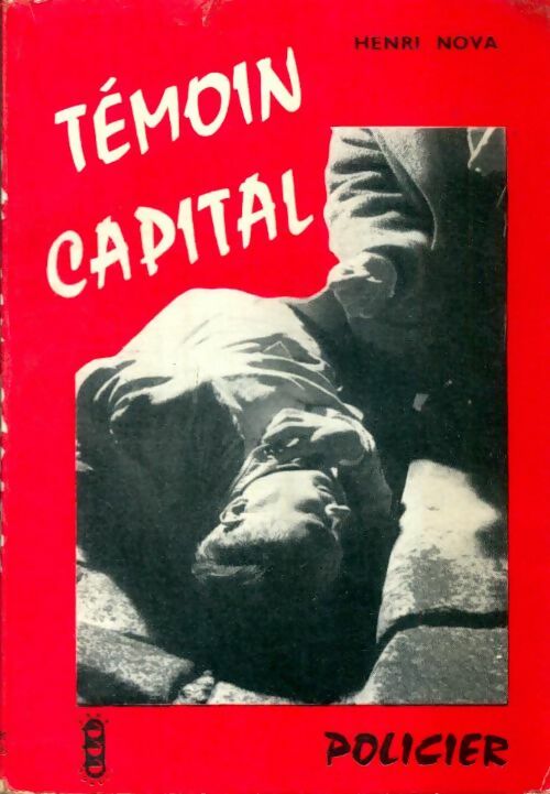 Livrenpoche : Témoin capital - Henri Nova - Livre