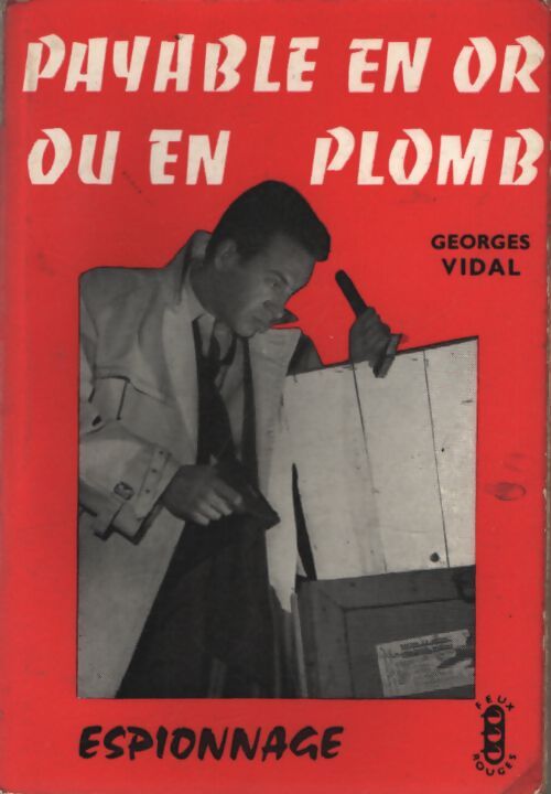 Payable en or ou en plomb - Georges Vidal - Livre