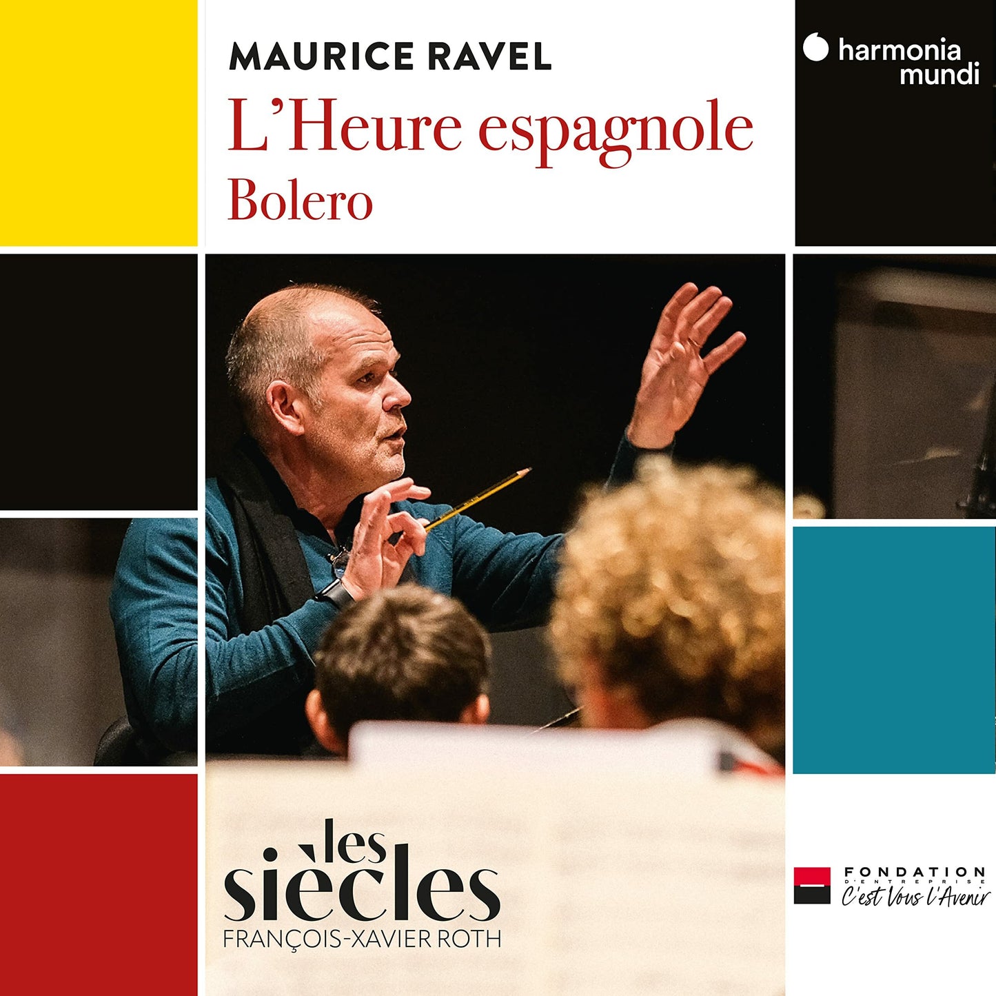 Livrenpoche : Ravel : L'Heure Espagnole - Bolero - Thomas Dolié, Loïc Félix, Julien Behr, Isabelle Druet, Jean Teitgen - CD