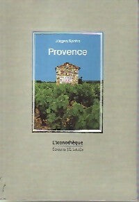 Provence - Jürgen Spohn -  L'iconothèque - Livre
