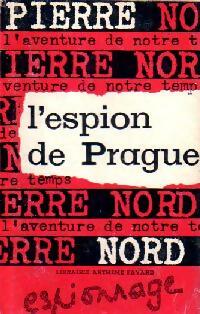 Livrenpoche : L'espion de Prague - Pierre Nord - Livre