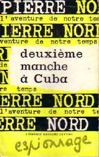 Livrenpoche : Deuxième manche à Cuba - Pierre Nord - Livre