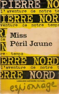 Miss Péril Jaune - Pierre Nord -  L'aventure de notre temps - Livre