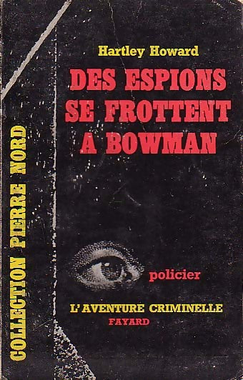 Livrenpoche : Des espions se frottent à Bowman - Hartley Howard - Livre