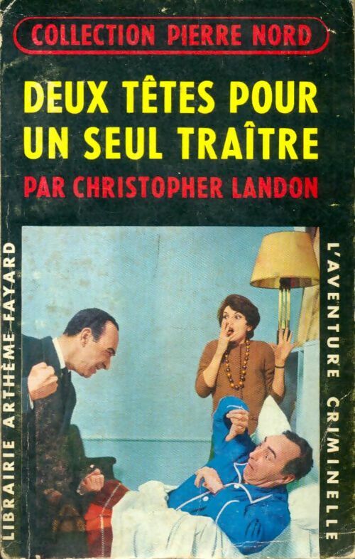 Livrenpoche : Deux têtes pour un seul traître - Christopher Landon - Livre
