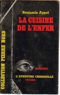 La cuisine de l'enfer - Benjamin Appel - Livre