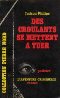 Livrenpoche : Des croulants se mettent à tuer - Judson Philips - Livre
