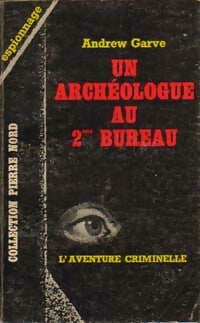 Livrenpoche : Un archéologue au 2e bureau - Andrew Garve - Livre