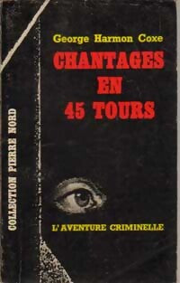 Chantages en 45 tours - Georges Harman Coxe - Livre