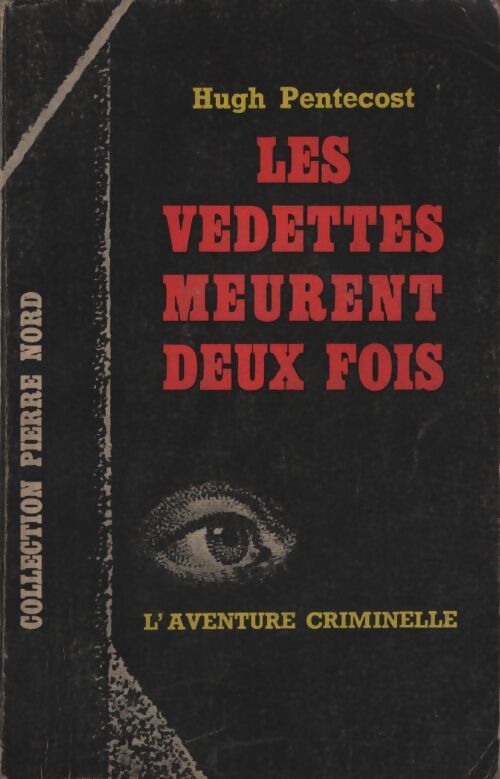 Les vedettes meurent deux fois - Hugh Pentecost - Livre