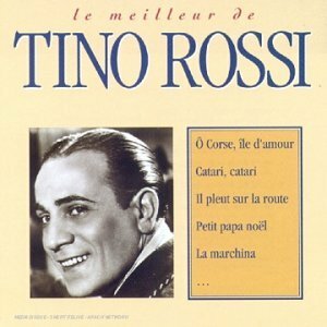 Livrenpoche : Tino Rossi - Le meilleur de Tino Rossi - Tino Rossi - CD