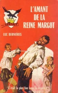 Livrenpoche : L'amant de la reine Margot - Luc Bernières - Livre
