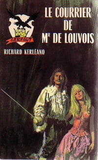 Livrenpoche : Le courrier de Mr de Louvois - Richard Kerleano - Livre
