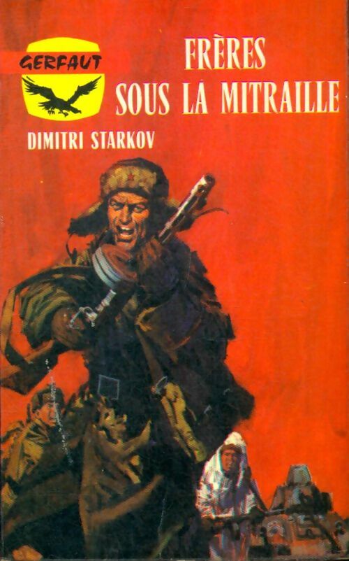 Livrenpoche : Frères sous la mitraille - Dimitri Starkov - Livre