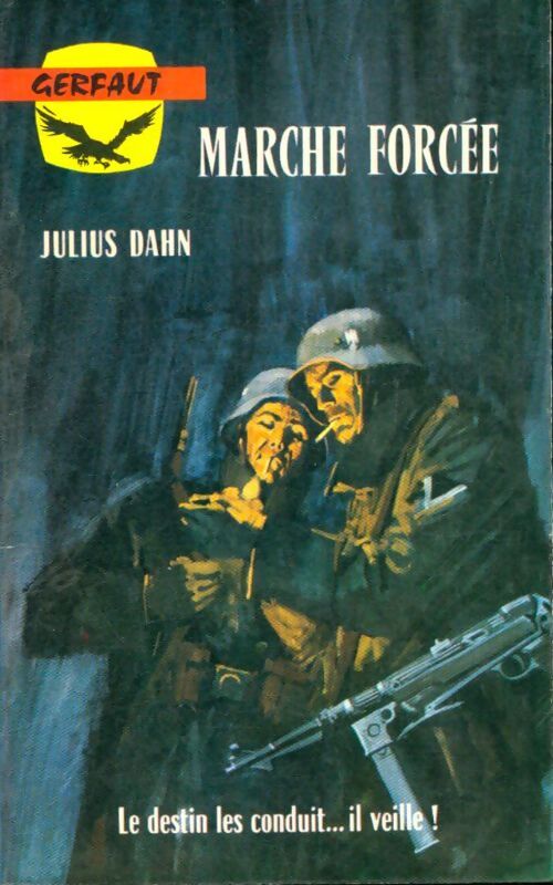 Livrenpoche : Marche forcée - Julius Dahn - Livre