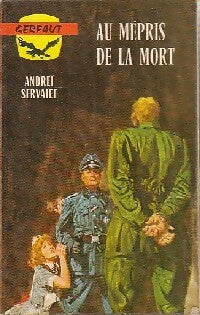 Au mépris de la mort - Andréï Servaïef - Livre