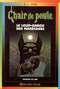Livrenpoche : Le loup-garou des marécages - Robert Lawrence Stine - Livre