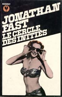 Livrenpoche : Le cercle des initiés - Jonathan Fast - Livre