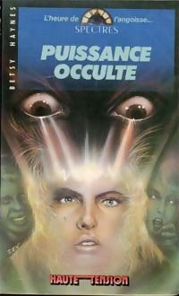 Livrenpoche : Puissance occulte - Betsy Haynes - Livre